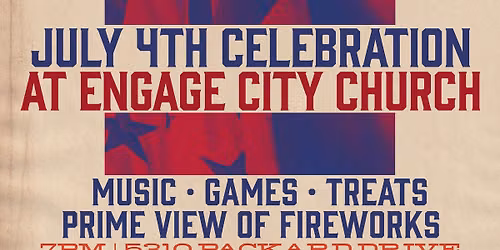 July 4th Celebration at Engage City Church