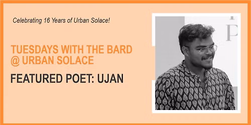 Tuesdays with the Bard at Urban Solace - Ujan
