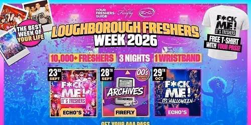 Loughborough Freshers Week 2026 - Official Your Freshers Guide | Loughborough Freshers 2026 - Free T-Shirt With Every Ticket \ud83d\udc55
