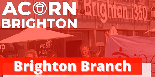 ACORN Brighton Branch Meeting - June