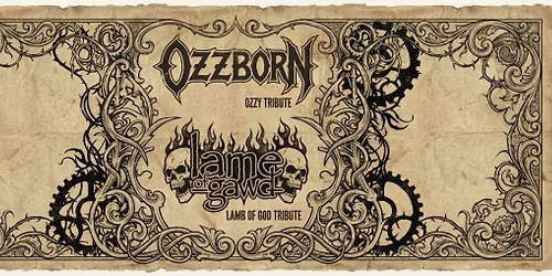 BYOB - OZZY TRIBUTE & LAMB OF GOD TRIBUTE in NORTH RICHLAND HILLS at Platinum Music Complex NRH!