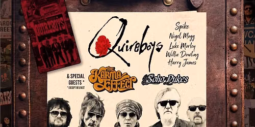 QUIREBOYS + Special Guests - The Karma Effect \/ Soho Dukes