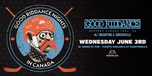 Good Riddance  w\/guests Meantime & Vargouille