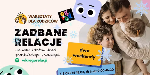 Zadbane Relacje - weekendowe warsztaty dla rodzic\u00f3w (zima '26)