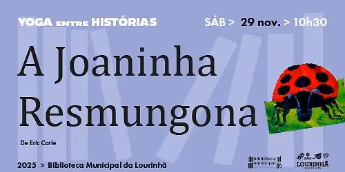 Yoga entre Histórias: A Joaninha Resmungona, de Eric Carle