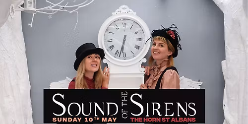 Sound Of The Sirens | The Horn, St Albans