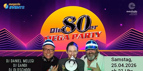 Gr\u00f6sste 80er Megaparty im Fr\u00fchjahr 2026