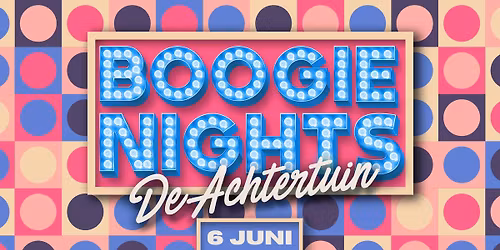 Boogie Nights Achtertuin Nijmegen