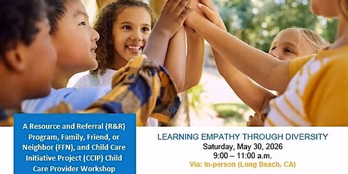Learning Empathy Through Diversity- Child Care Providers - Long Beach