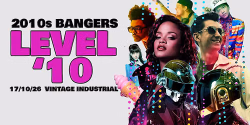 LEVEL '10 \u2013 2010s BANGERS! | 17\/10\/26 VIB