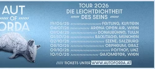 AUT of ORDA - Leichtdichtheit des Seins Tour - Szene Salzburg