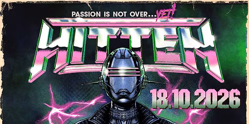 \u2020 LIVE: Hitten \u2020 Special Guest: Haunt \u2020 Passion Is Not Over...Yet! 2026 \u2020 Schwarzer Keiler Stuttgart