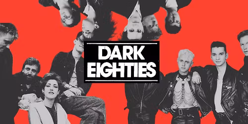 The Dark Eighties Dance Party at The Conduit