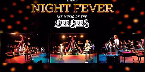 Tribute Show: Night Fever - Bee Gees