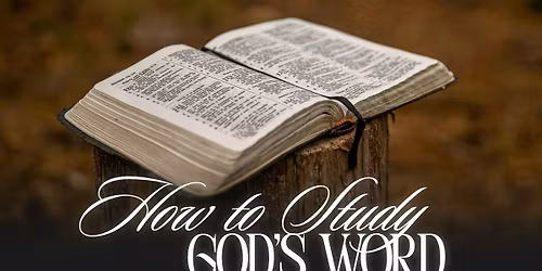 How to Study God's Word