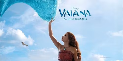 \ud83c\udf0a Vaiana \u2013 Live Action | 10. juli 2026 p\u00e5 Sarpsborg Kino \ud83c\udf3a