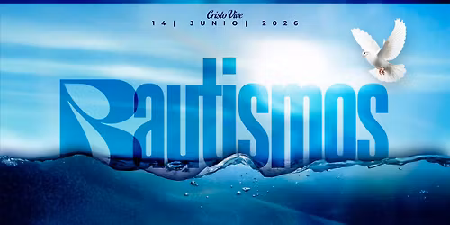 \ud83c\udf0a BAUTISMOS\u23aeCristo Vive