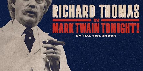 Richard Thomas in Mark Twain Tonight!