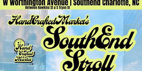 HandCraftedMarket\u2019s SouthEnd Stroll