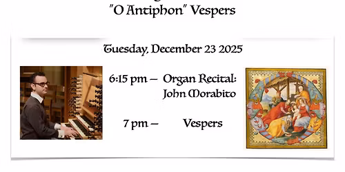 Advent Organ Recital and Vespers