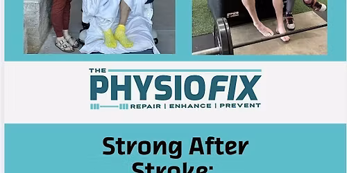 Strong After Stroke:  Resources, Support & What's Possible