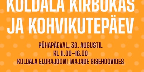 Kuldala kirbukas ja kohvikutep\u00e4ev 2026