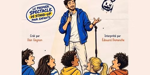 Tu comprendras quand tu seras GRAND ! - Stand-up pour enfant