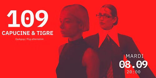 109 - Capucine & Easy Tigre (Darkpop \/ Pop alternative)