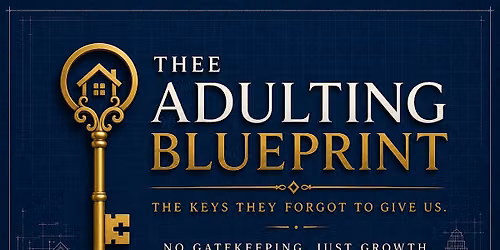 Thee Adulting Blueprint