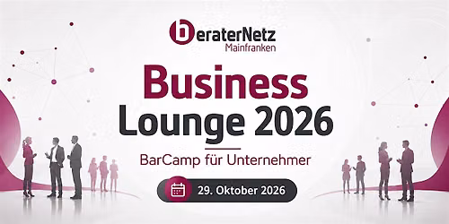 Business Lounge 2026 \u2013 BarCamp f\u00fcr Unternehmer*innen