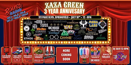 Zaza Green 3 Year Anniversary 21+