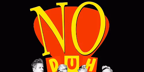 NO DUH - World's Greatest Tribute to NO DOUBT & GWEN STEFANI