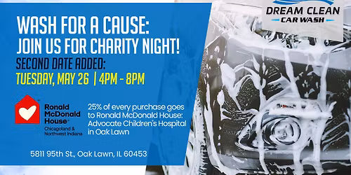 Wash for a Cause: Ronald McDonald House: Advocate Children's Hospital in Oak Lawn