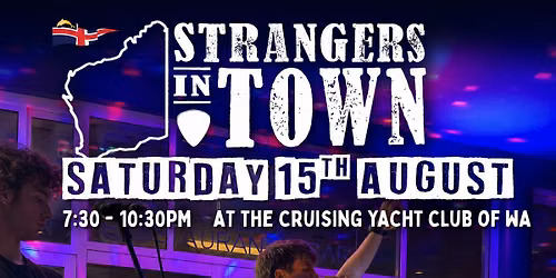 Strangers in Town - Live at The Cruising Yacht Club of WA