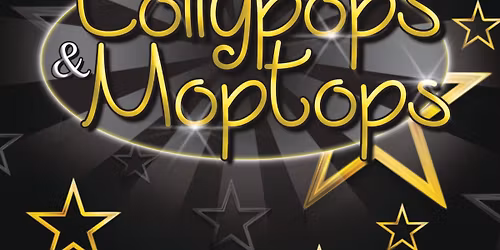 Lollypops and Moptops