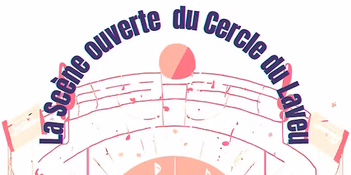 Sc\u00e8ne ouverte au Cercle du Laveu