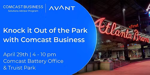 Knock it Out of the Park with Comcast Business and Avant