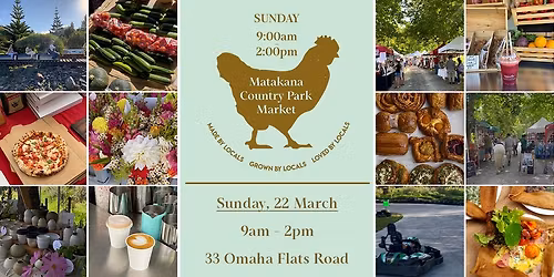Matakana Sunday Market - 22 March 🌞
