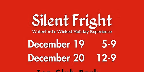 Silent Fright - Waterford's Wicked Holiday Experience Night 1
