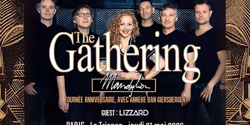 The Gathering & Anneke Van Giersbergen "Mandylion - 30 ans", Lizzard \/\/ Paris 