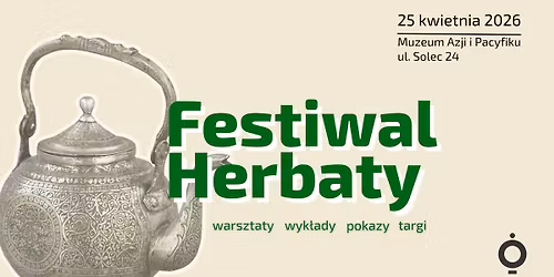 Festiwal Herbaty w Muzeum Azji i Pacyfiku