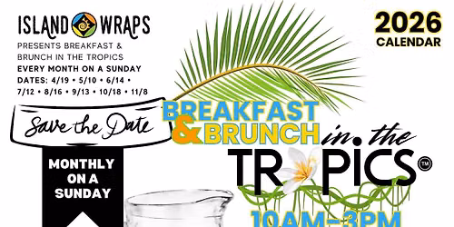 FALL 2026 Breakfast and Brunch in the Tropics