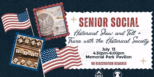 Senior Social: Historical Show and Tell + Trivia