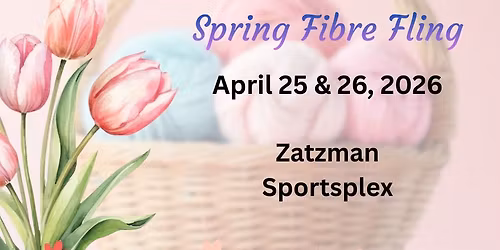 Spring Fibre Fling 2026