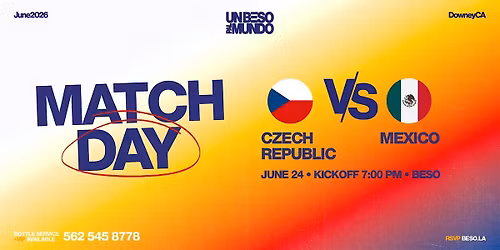 Un Beso Pal Mundo Presents: Czech Republic VS Mexico