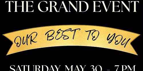 THE GRAND EVENT \u201cOur best to you\u201d   annual spring concert in Port Perry