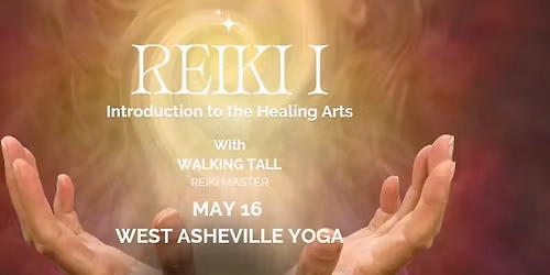 Reiki Level I: Introduction to the Healing Arts at West Asheville Yoga