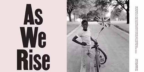 Member Opening | As We Rise: Photography from the Black Atlantic