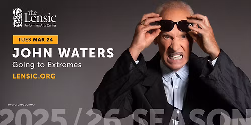 John Waters: Going to Extremes