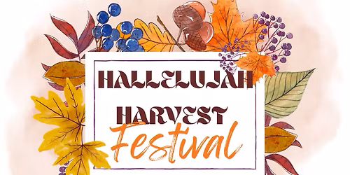 2025 Fifth Annual Hallelujah Harvest Festival 